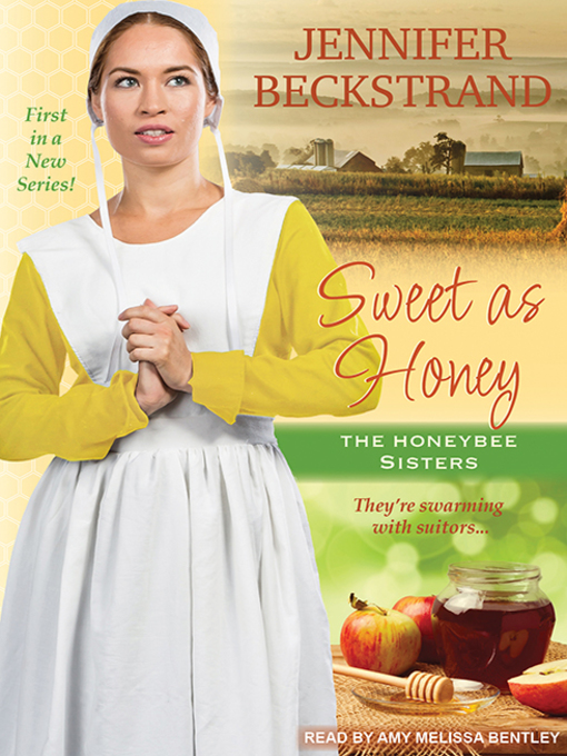 Title details for Sweet as Honey by Jennifer Beckstrand - Available
